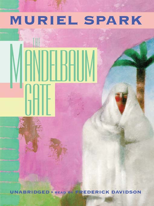 Title details for The Mandelbaum Gate by Muriel Spark - Wait list